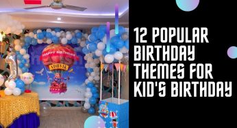 12 Most Popular Birthday Themes for Kids In 2023