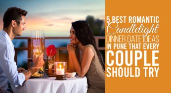 5 Best Romantic Candlelight Dinner Date Ideas in Pune That Every Couple Should Try