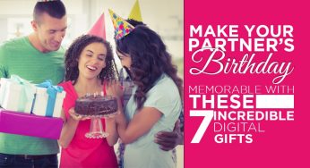 Make Your Partner’s Birthday Memorable With These 7 Incredible Digital Gifts