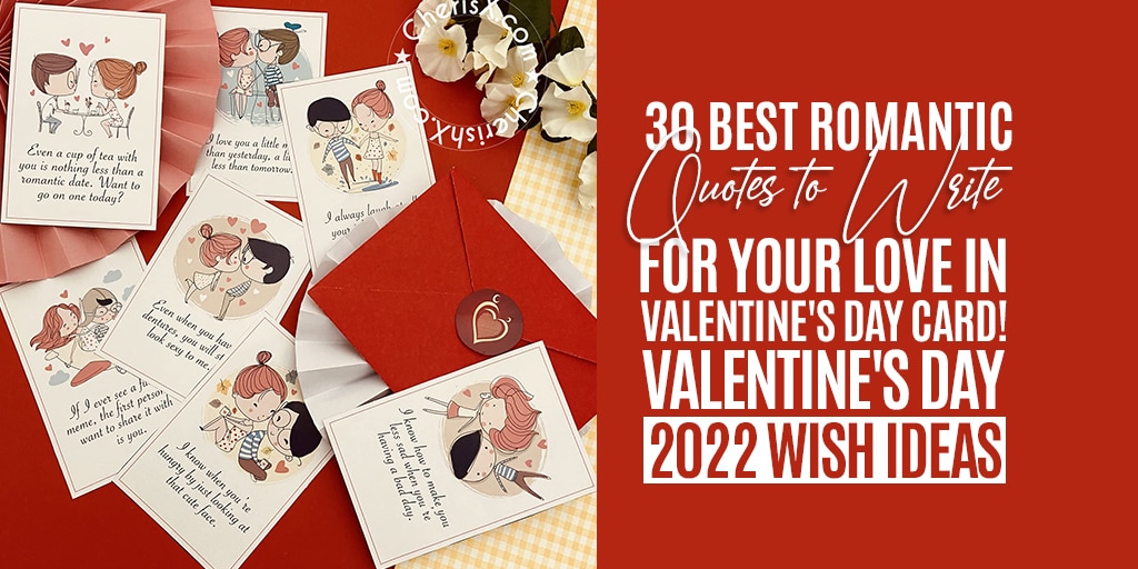 30 Best Romantic Quotes to Write for Your Love in Valentine’s Day Card| Valentine’s Day 2022 Wish Ideas
