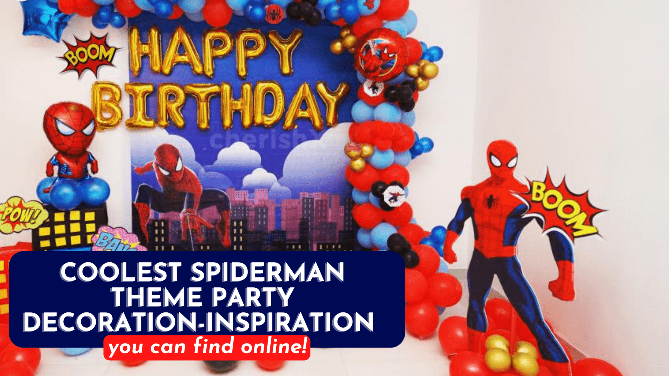Coolest Spiderman Theme Party Decoration-Inspiration you can find online!