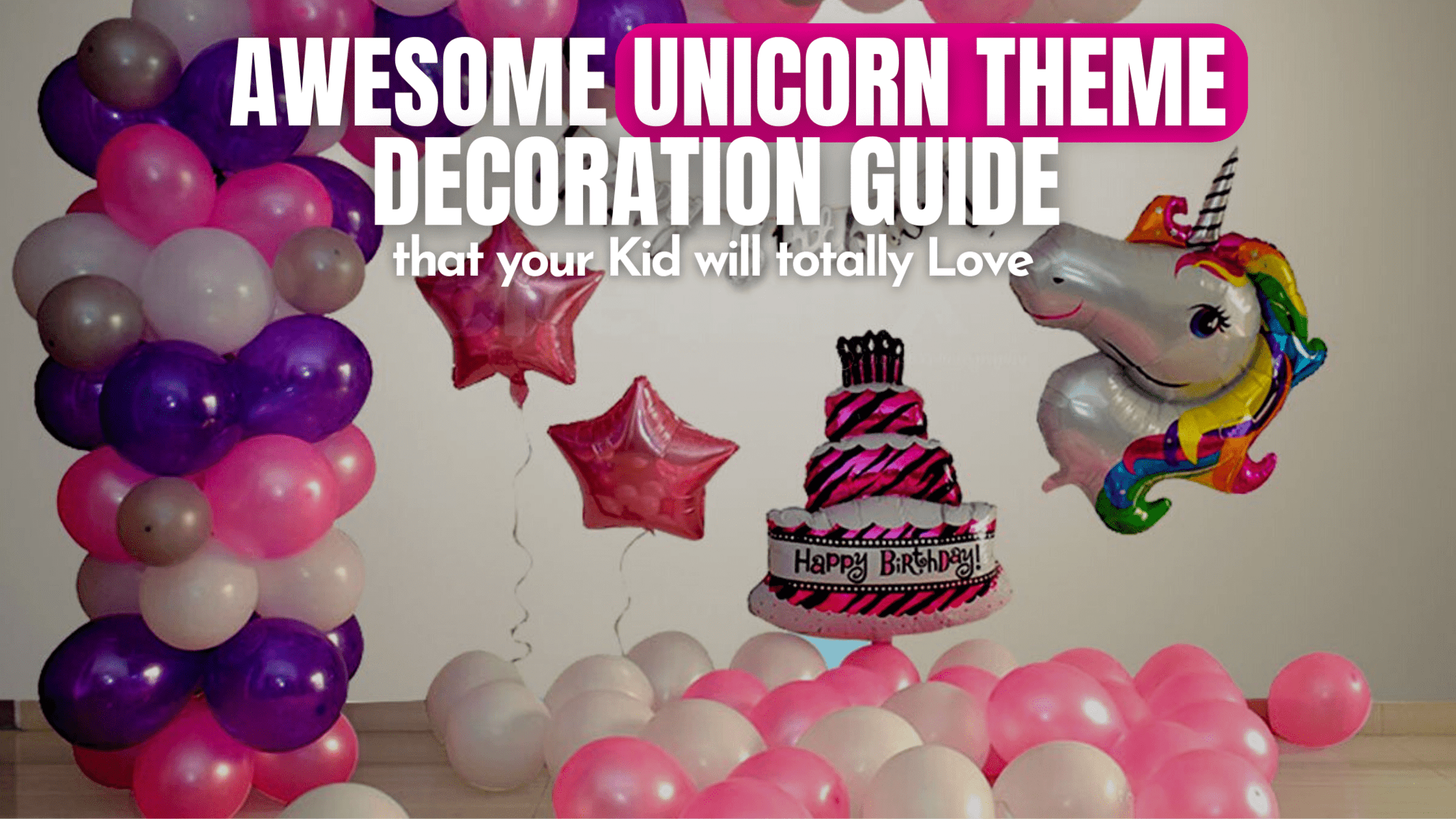 Unicorn theme birthday decoration