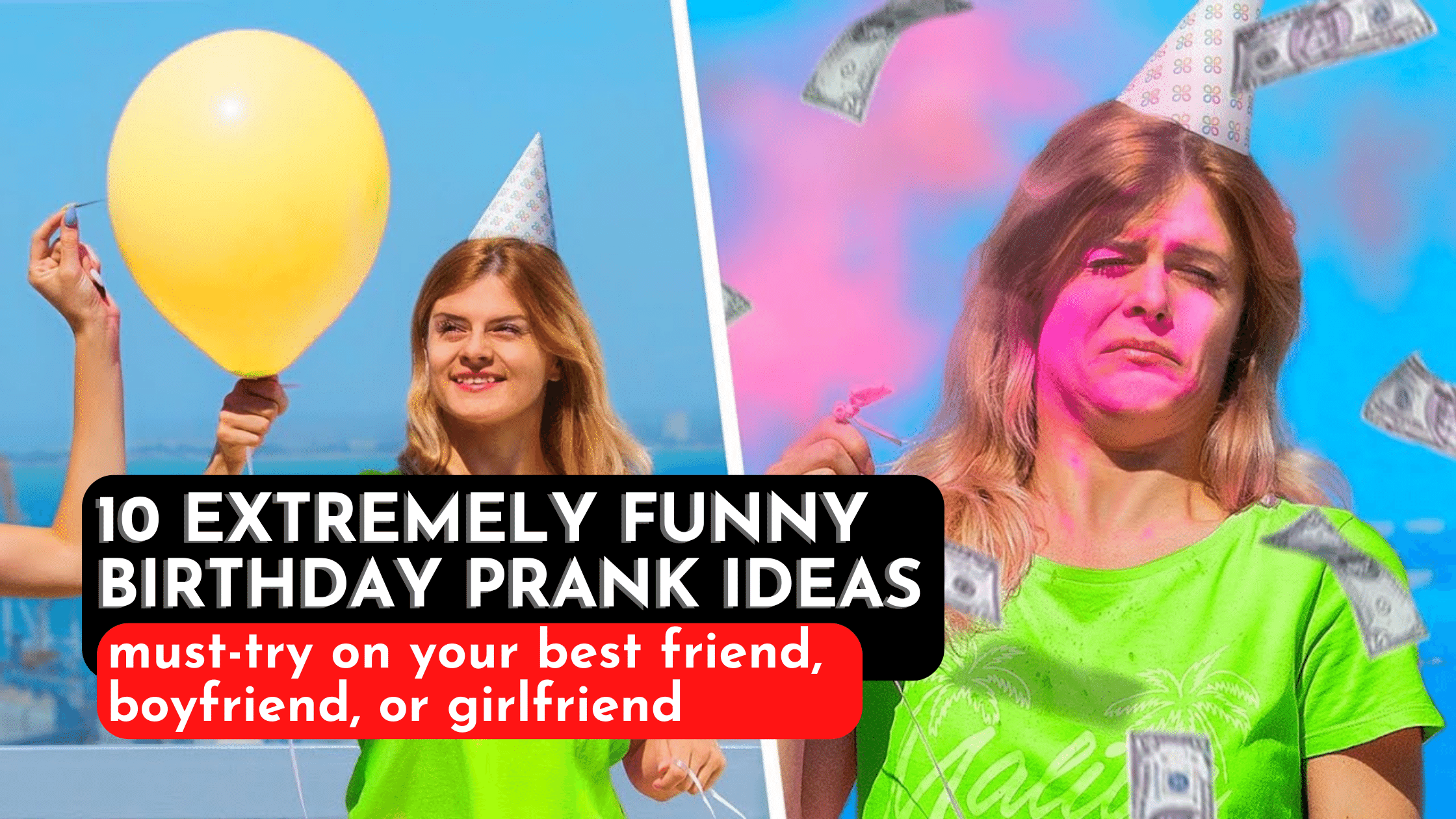 10 Hilarious Birthday Prank Ideas to try on your Best Friend/ Boyfriend/ Girlfriend