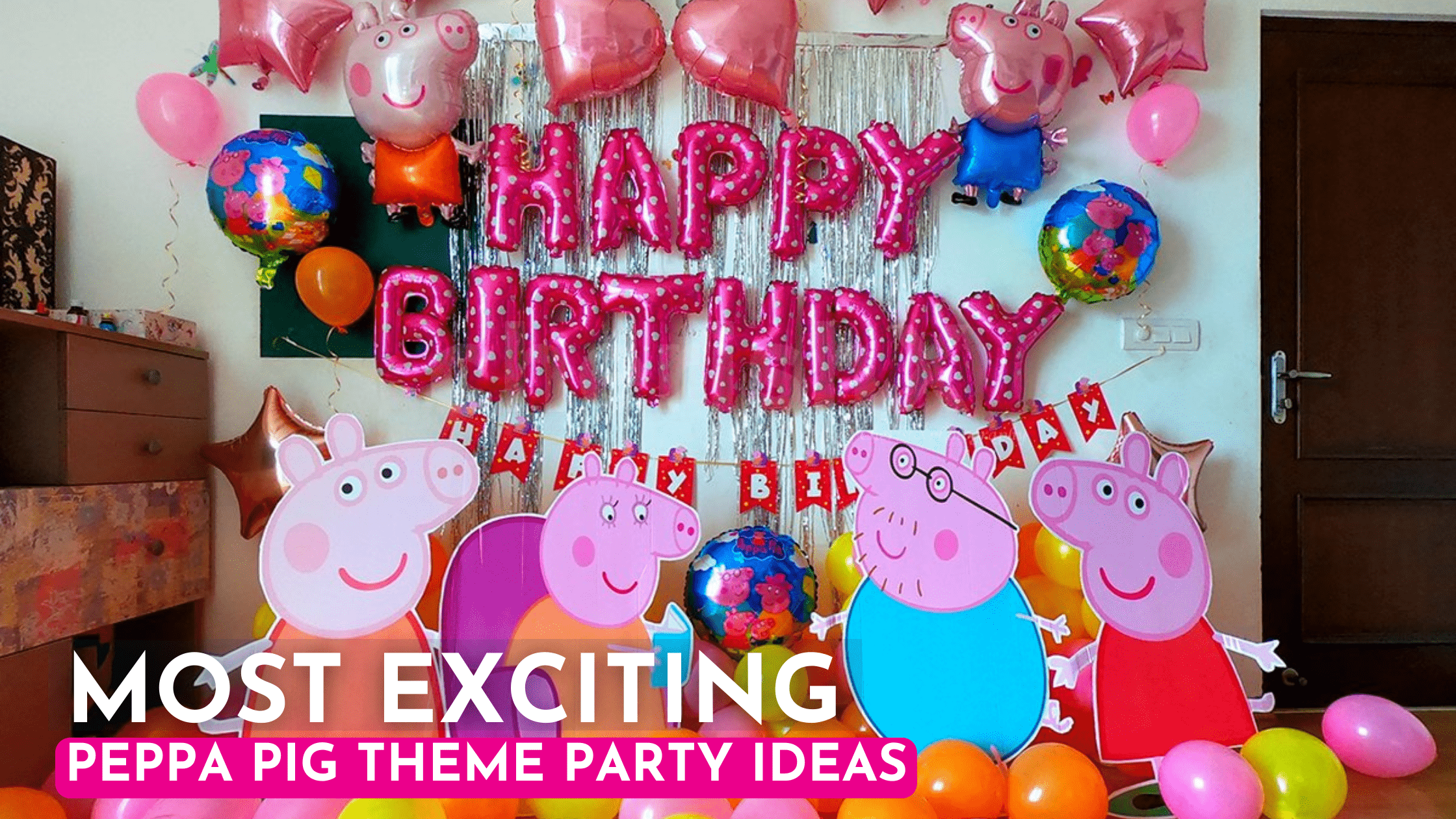 Most Exciting Peppa Pig Theme Party Ideas For Your Kids Birthday