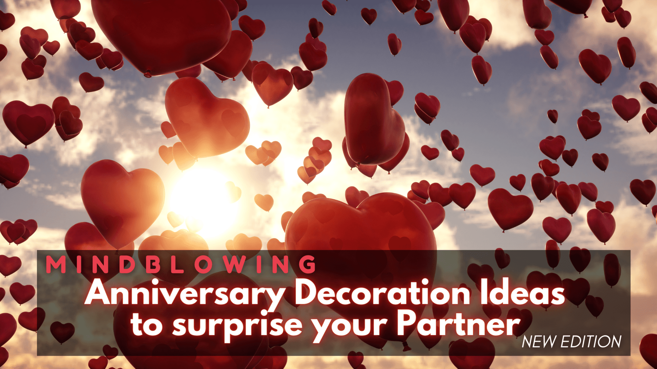 Mindblowing Anniversary Decoration Ideas to surprise your Partner in 2023