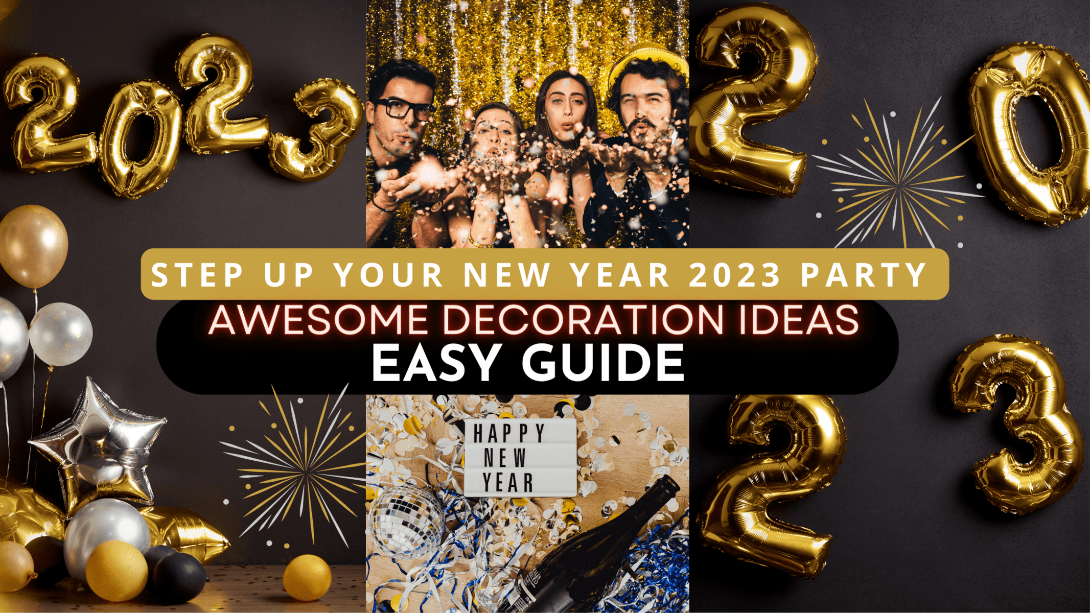 StepUp your New Year 2023 Party Decoration - Awesome Ideas for Home Makeover
