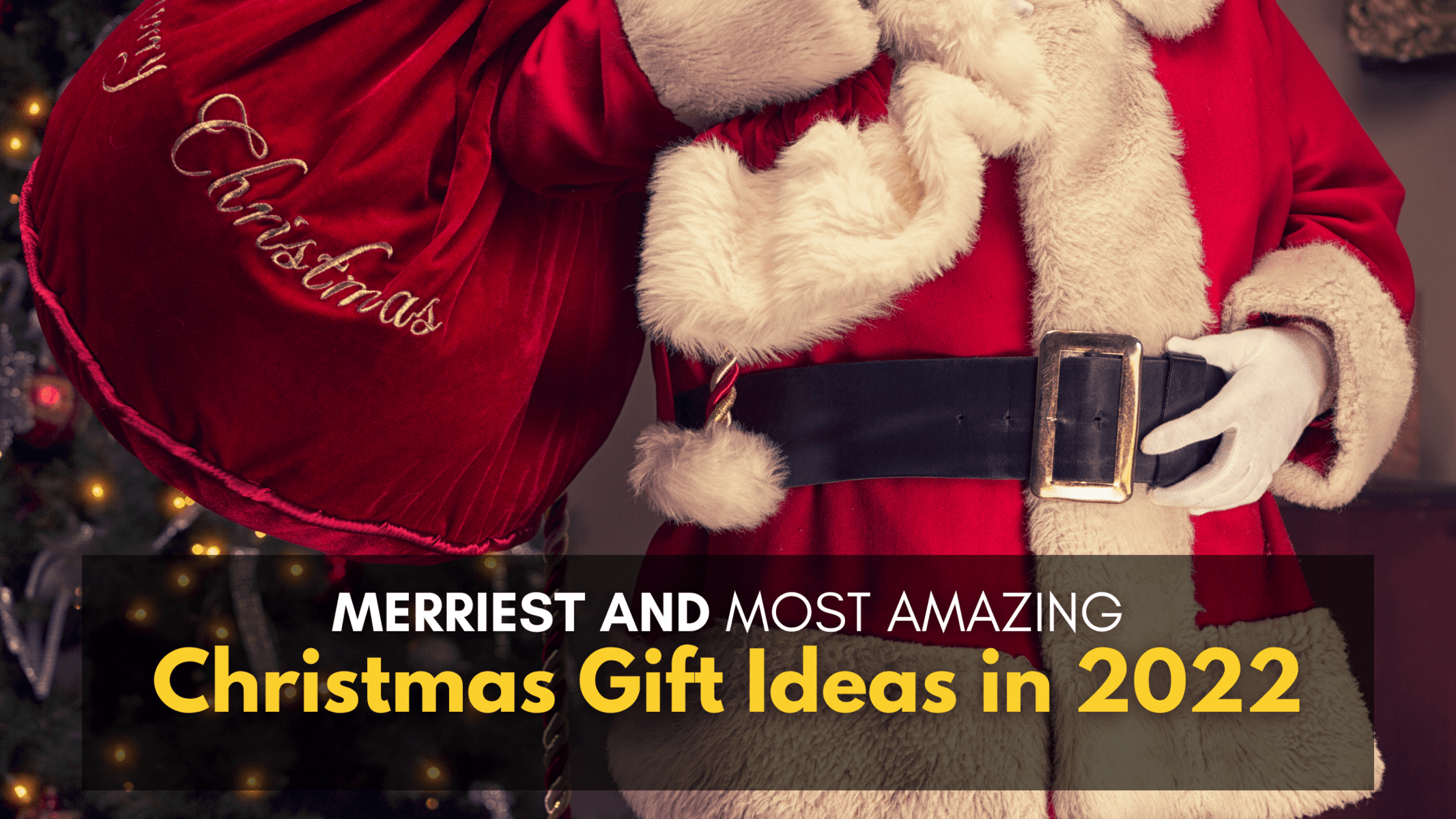Merriest Christmas Gift Ideas to shop for your loved ones in 2022- CherishX