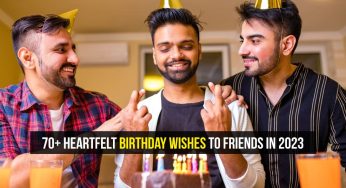 70+ Heartfelt Birthday Wishes for Friend In 2023