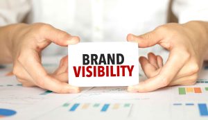 Brand Visibility and Recognition