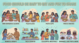 Food Should Be Easy to Eat and Fun to Share